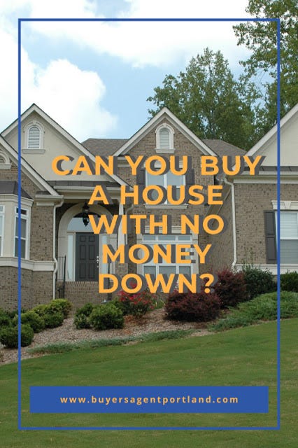 can i buy a house with no money down