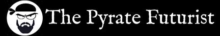 The Pyrate Futurist