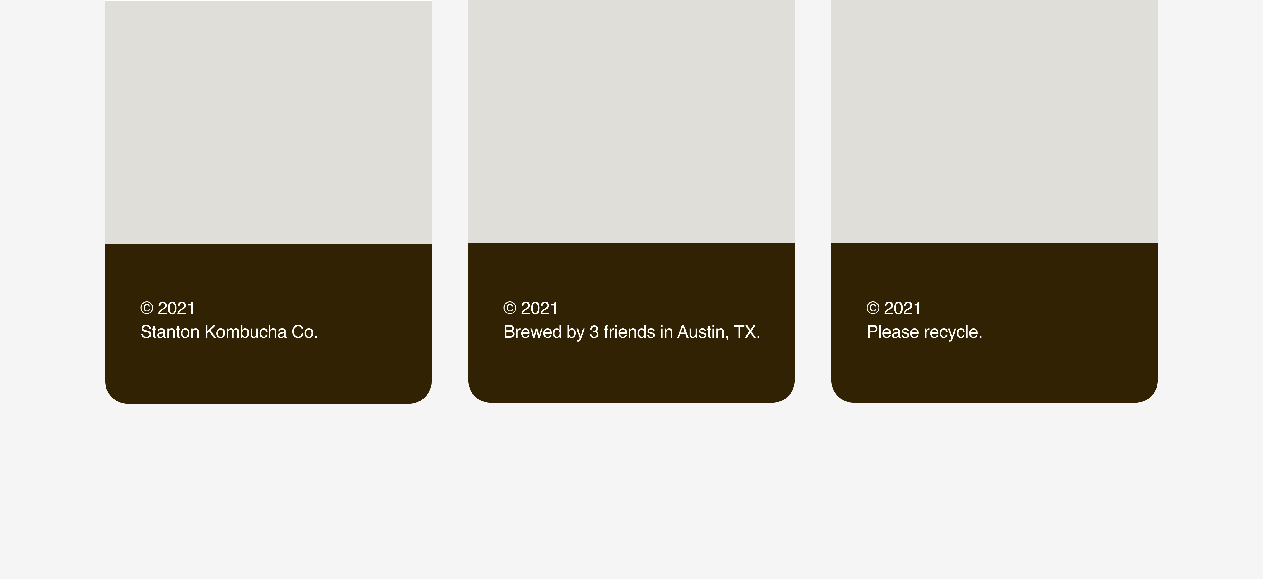 Three app footers. One has the company name. Two says “brewed by 3 friends in Austin, Texas.” Three says “please recycle.”