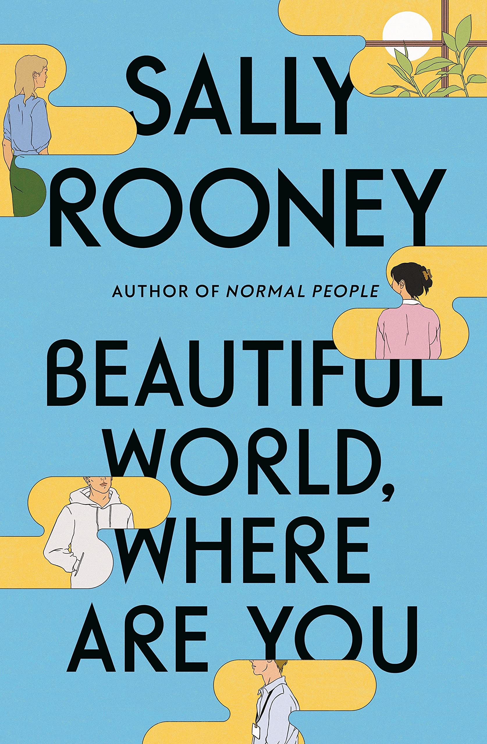 Full Book Pdf Download Beautiful World Where Are You A Novel By Sally Rooney By Ydwiggins Aug 2021 Medium