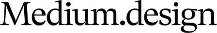 Medium.design