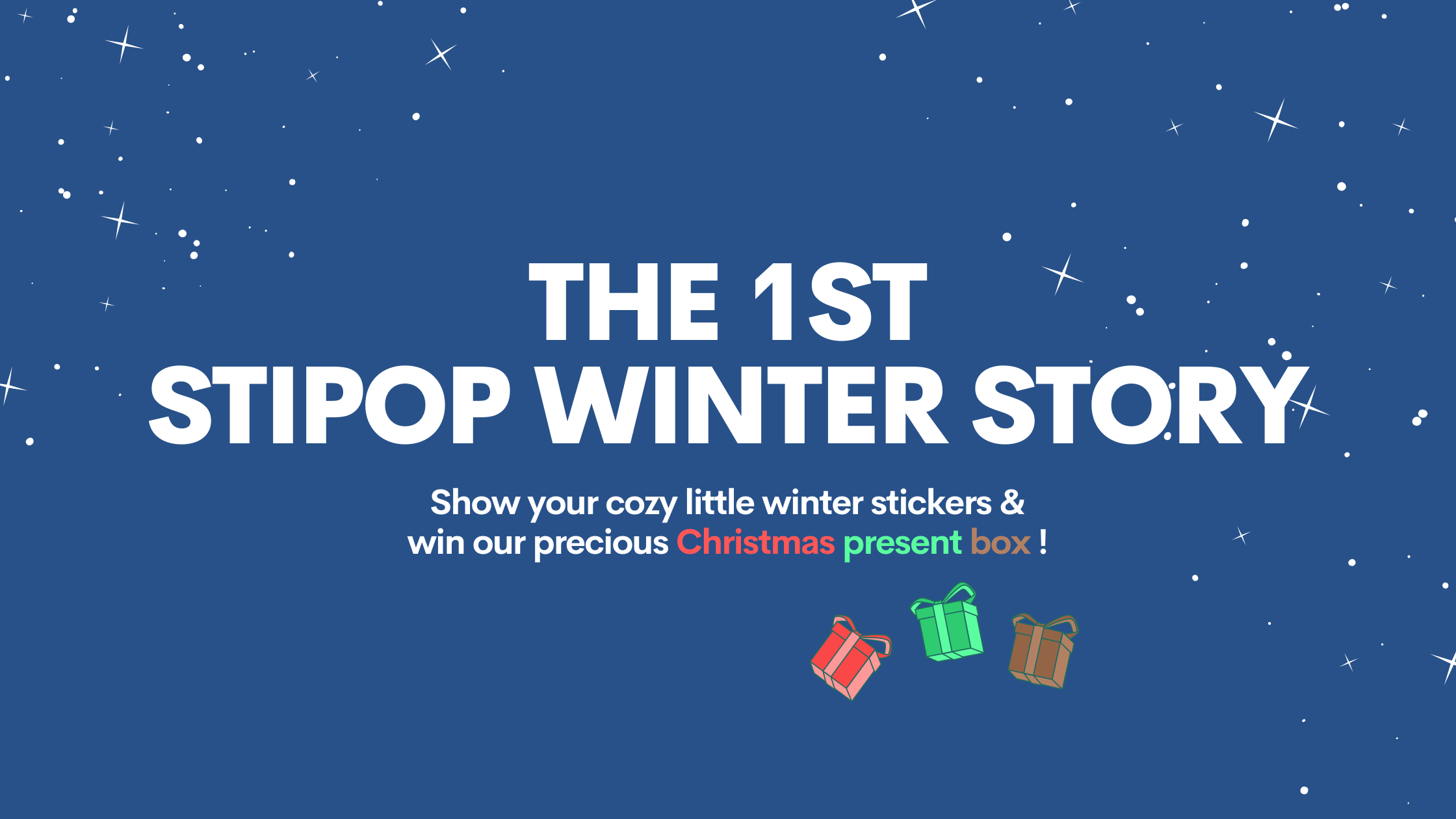 The 1st Stipop Winter Story. As we all can feel the chill in the air ...