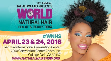 World Natural Hair Show Hosted By Taliah Waajid Becoming An