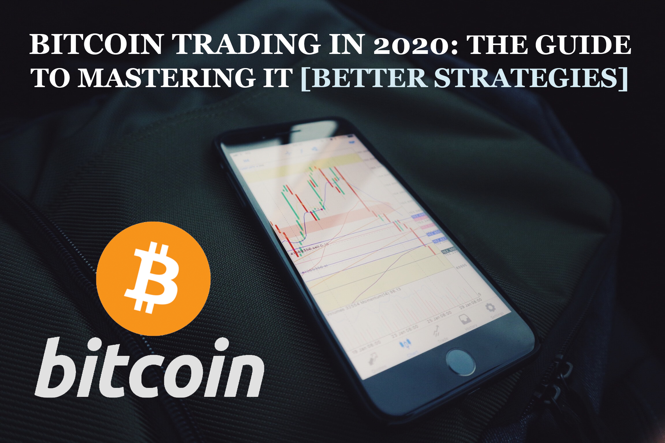 how to make money trading bitcoin 2020 how to make money trading bitcoin 2020