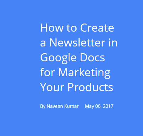 How To Create A Newsletter In Google Docs For Marketing Your