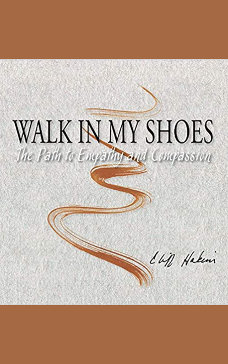 A Review of Walk in My Shoes. by Cliff Hakim | by Joel R. Dennstedt |  Independent Book Reviews | Medium