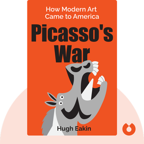 Picasso’s War By Hugh Eakin. How Modern Art Came To America | By Faria ...