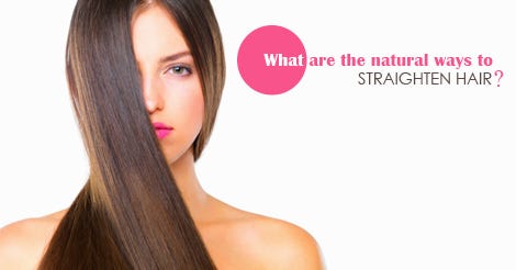 What Are The Natural Ways To Straighten Hair Unique Care Medium