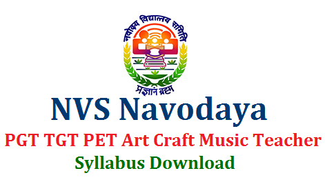 Nvs Navodaya Pgt Tgt Pet Art Craft Music Teachers