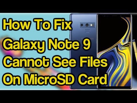 How To Fix Samsung Galaxy Note 9 Cannot See Files On MicroSD Card | by  Hoverboard News & Reviews | Medium