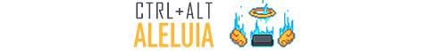 Ctrl+Alt+Aleluia