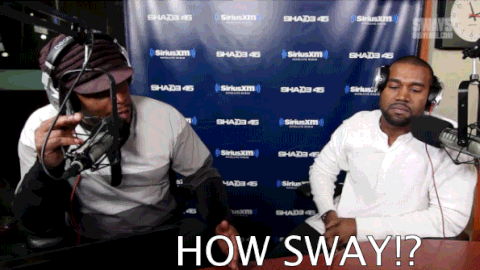 GIF of Kanye West saying “How Sway?” during an interview with radio personality Sway of Sway in the Morning