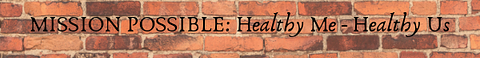 Mission Possible: Healthy Me — Healthy Us