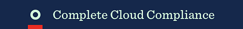 Complete Cloud Compliance