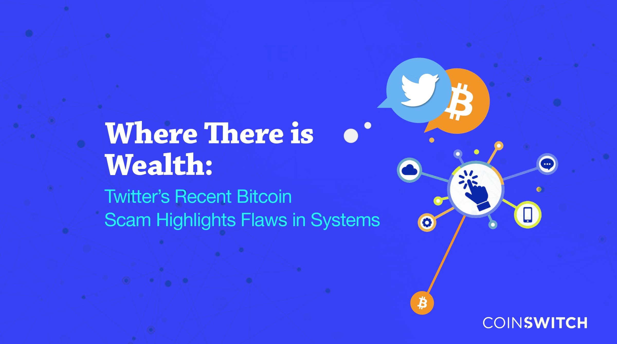 Where There is Wealth: Twitter’s Recent Bitcoin Scam ...