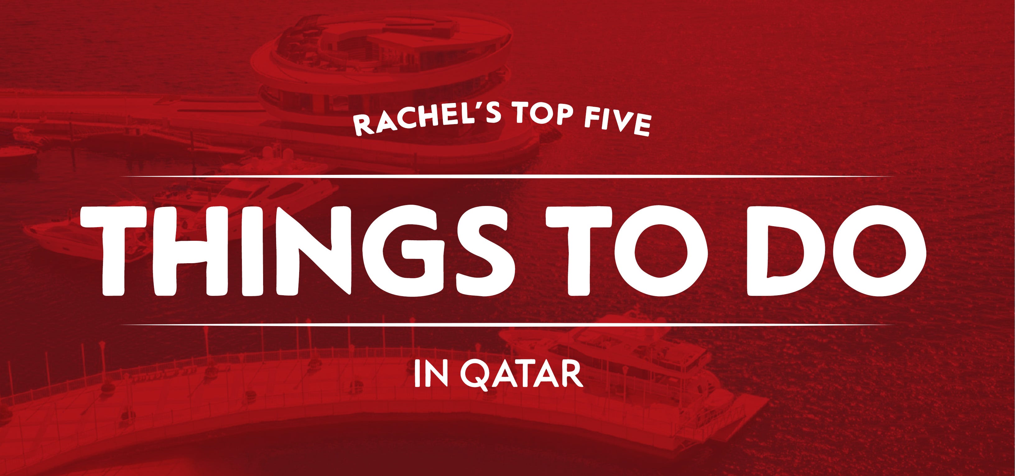 Top 5 Things to do in Qatar. Qatar is a boring place with nothing to