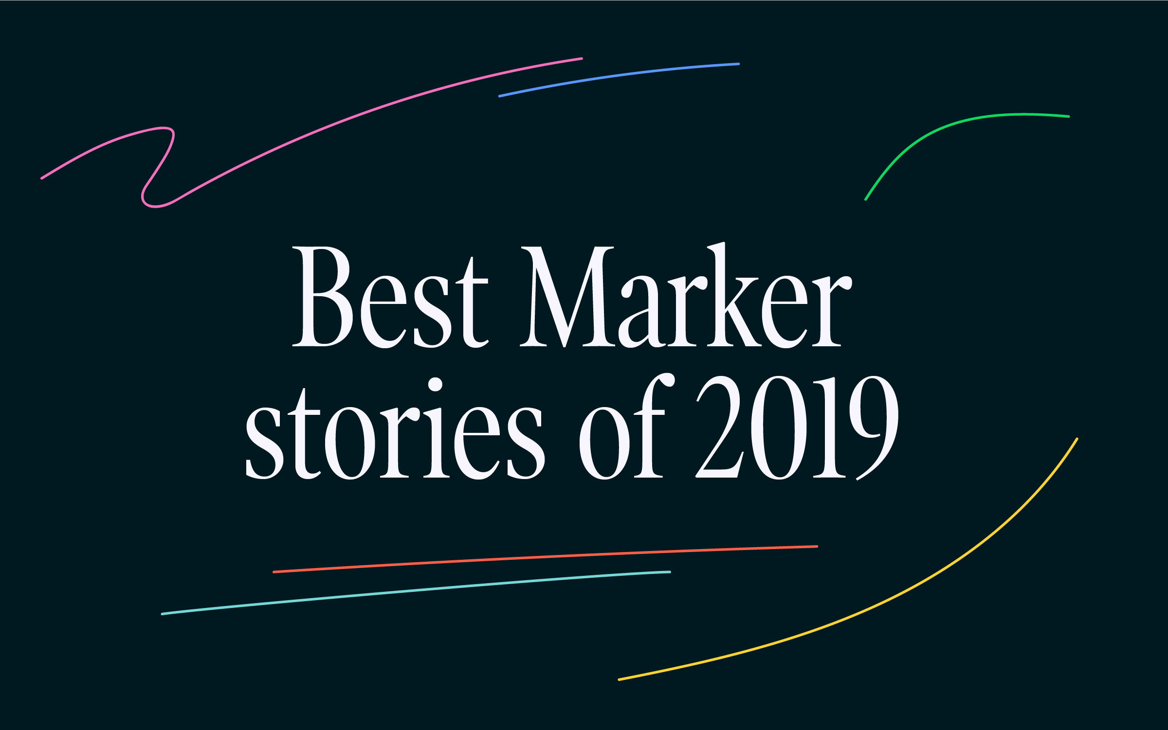 The 8 Best Marker Stories Of 2019 Marker