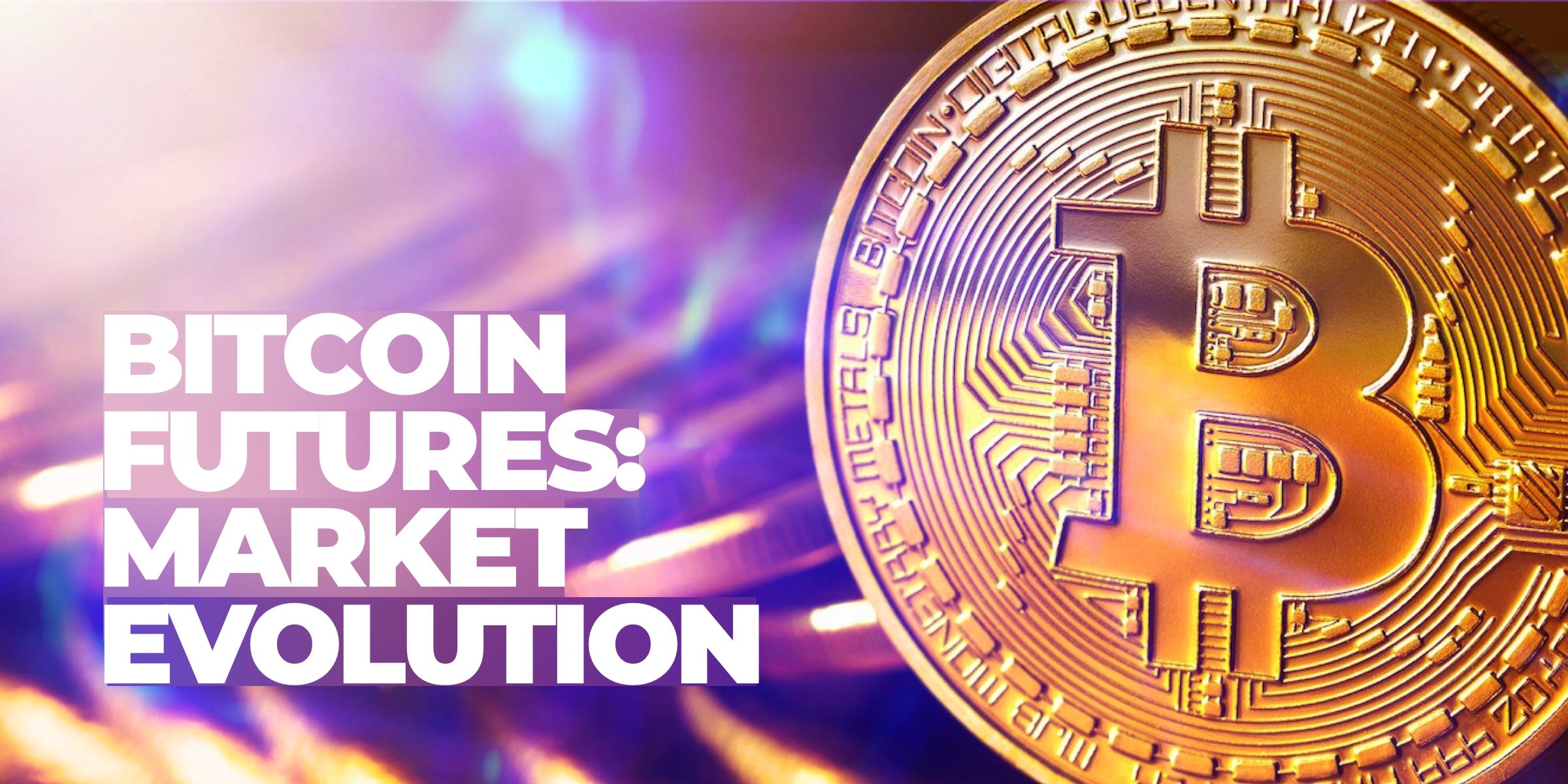 what is the bitcoin futures market what is the bitcoin futures market