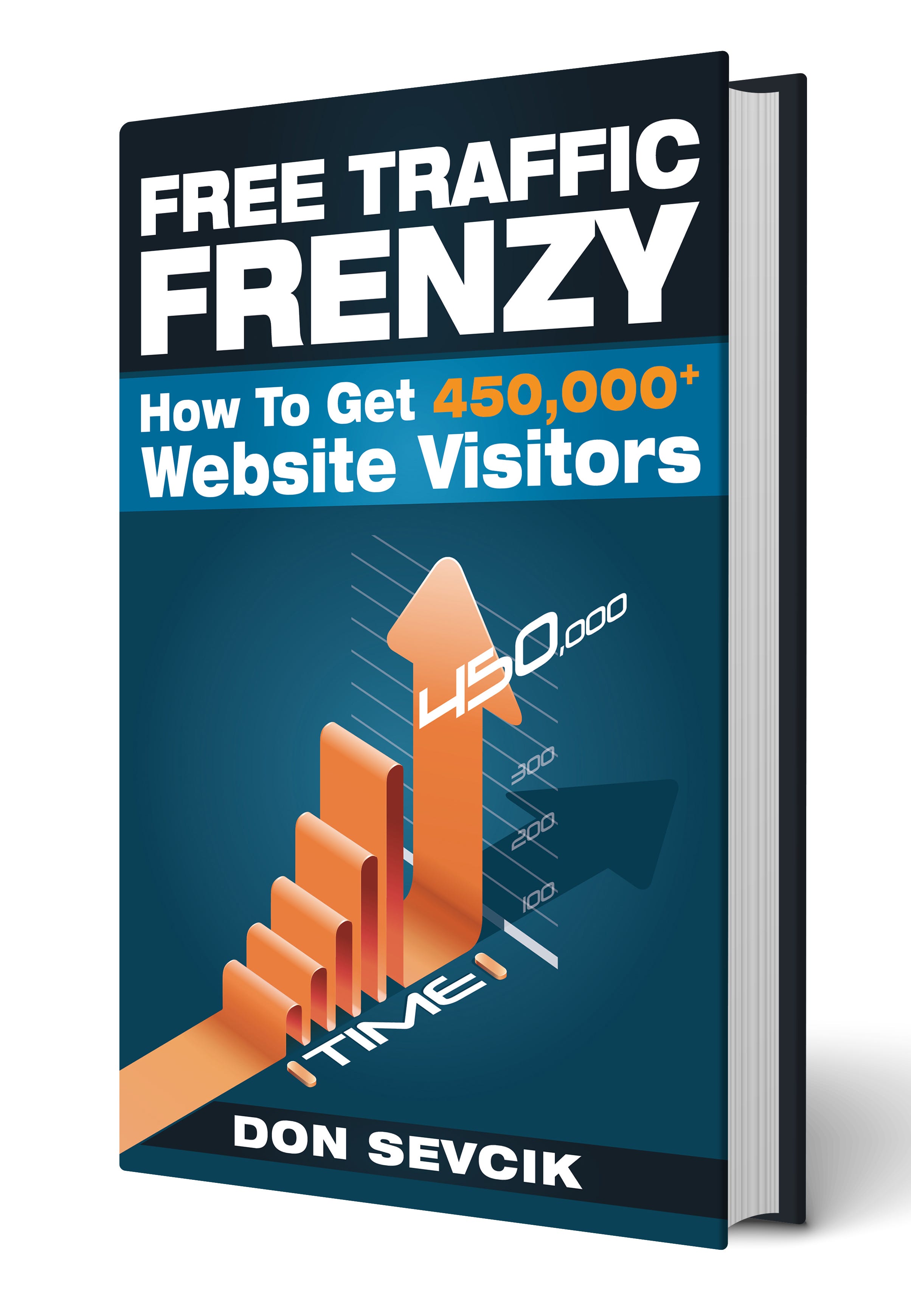 Free Traffic Frenzy: How To Get 450,000+ Visitors For Free - 