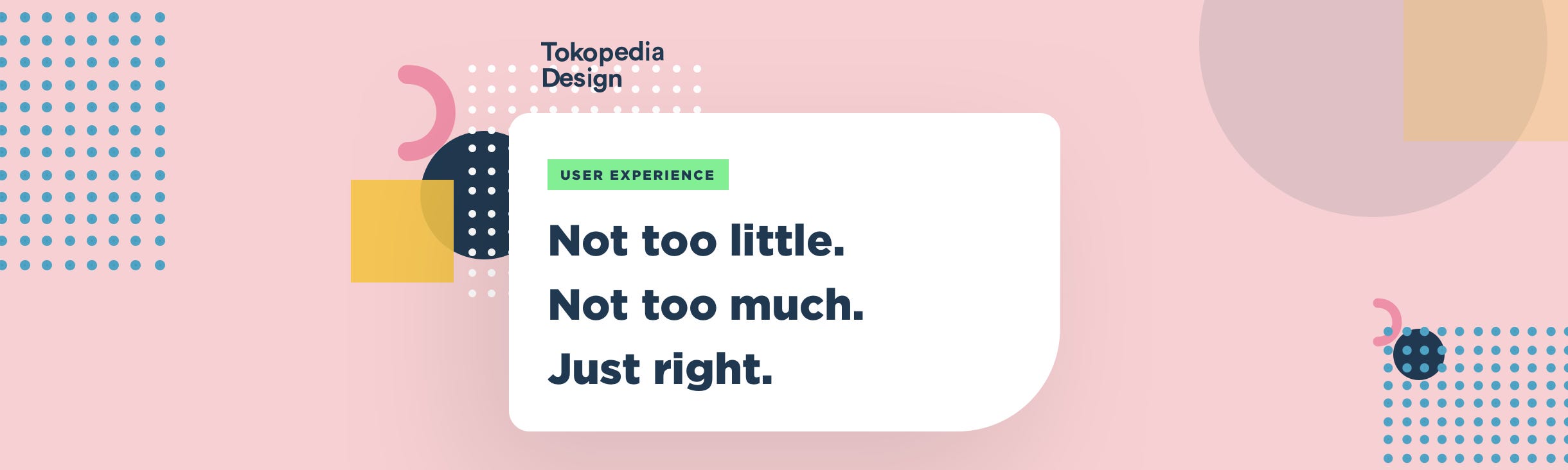 The Art Of Balanced Ux Research Tokopedia Design Medium - 