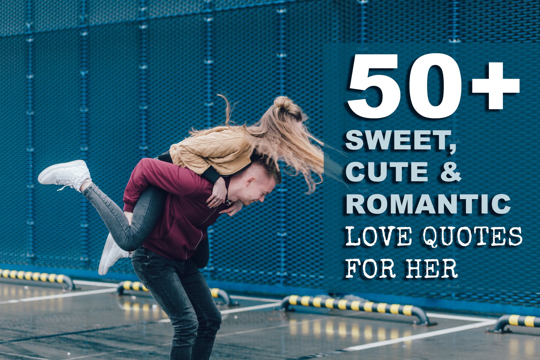 50 Sweet Cute Romantic Love Quotes For Her Blogkiat Official