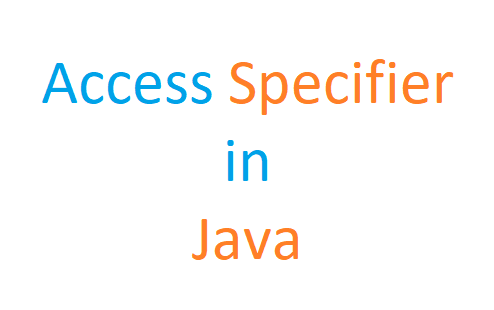 Access Modifier in java - LearnwithGKR - Medium