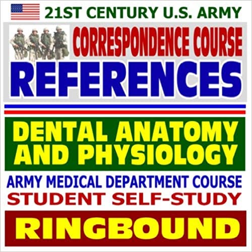Pdf Download 21st Century U S Army Correspondence Course References Dental Anatomy And Physiology Army Medical Department Course Student Self Study Guide Ringbound Full Online By Josiahcochran Indiagaines Dec 2020 Medium