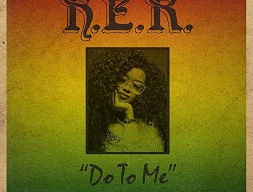 Download Mp3 H E R Do To Me Lyrics H E R Do To Me Mp3 Download By Kwameuta Medium