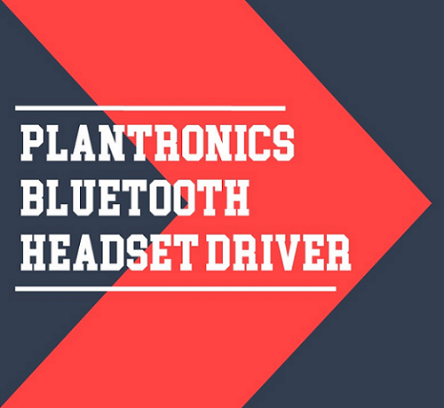 Plantronics Bluetooth headset driver | by Laura Edward | Medium