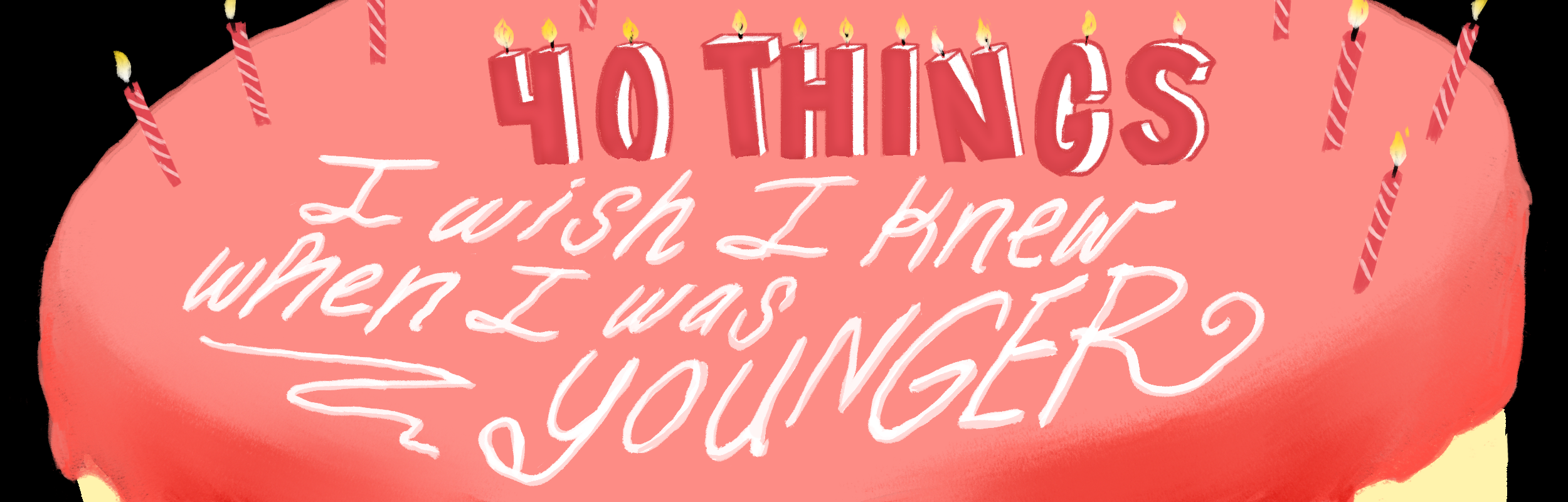 40 Things I Wish I Knew When I Was Younger Missionorg - 