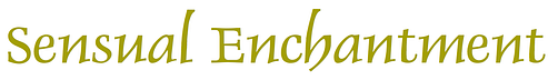 Sensual Enchantment