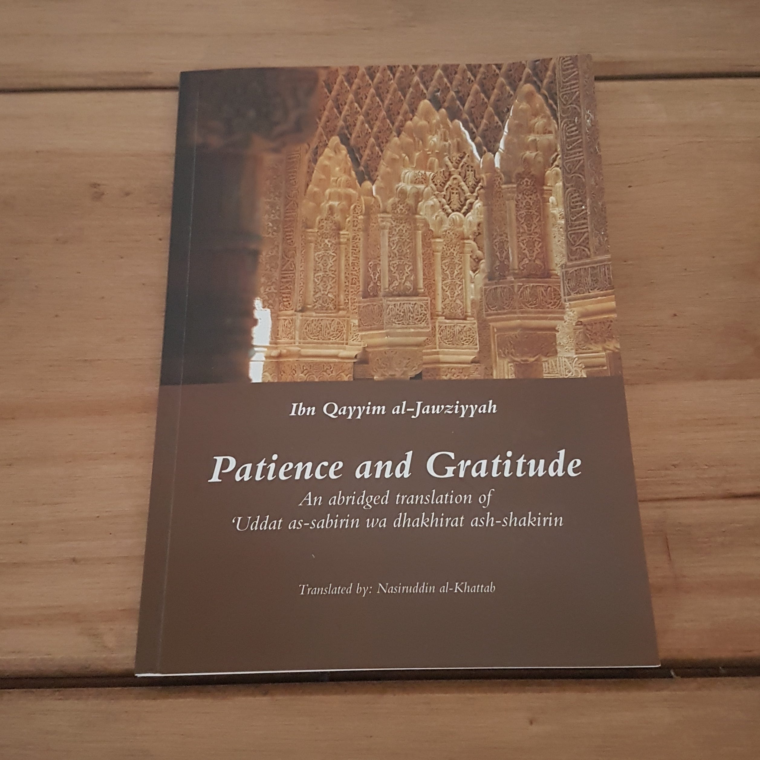 Book Review Patience And Gratitude Abridged Translation Ibn Qayyim Al Jawziyyah By Na Eem Medium Book Review Patience And Gratitude Abridged Translation Ibn Qayyim Al Jawziyyah By Na Eem Medium