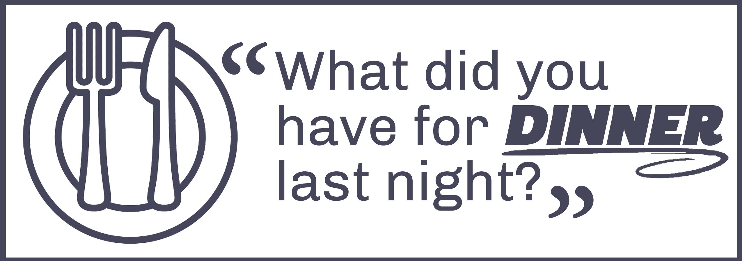 what-did-you-have-for-dinner-last-night-by-natan-farber-medium