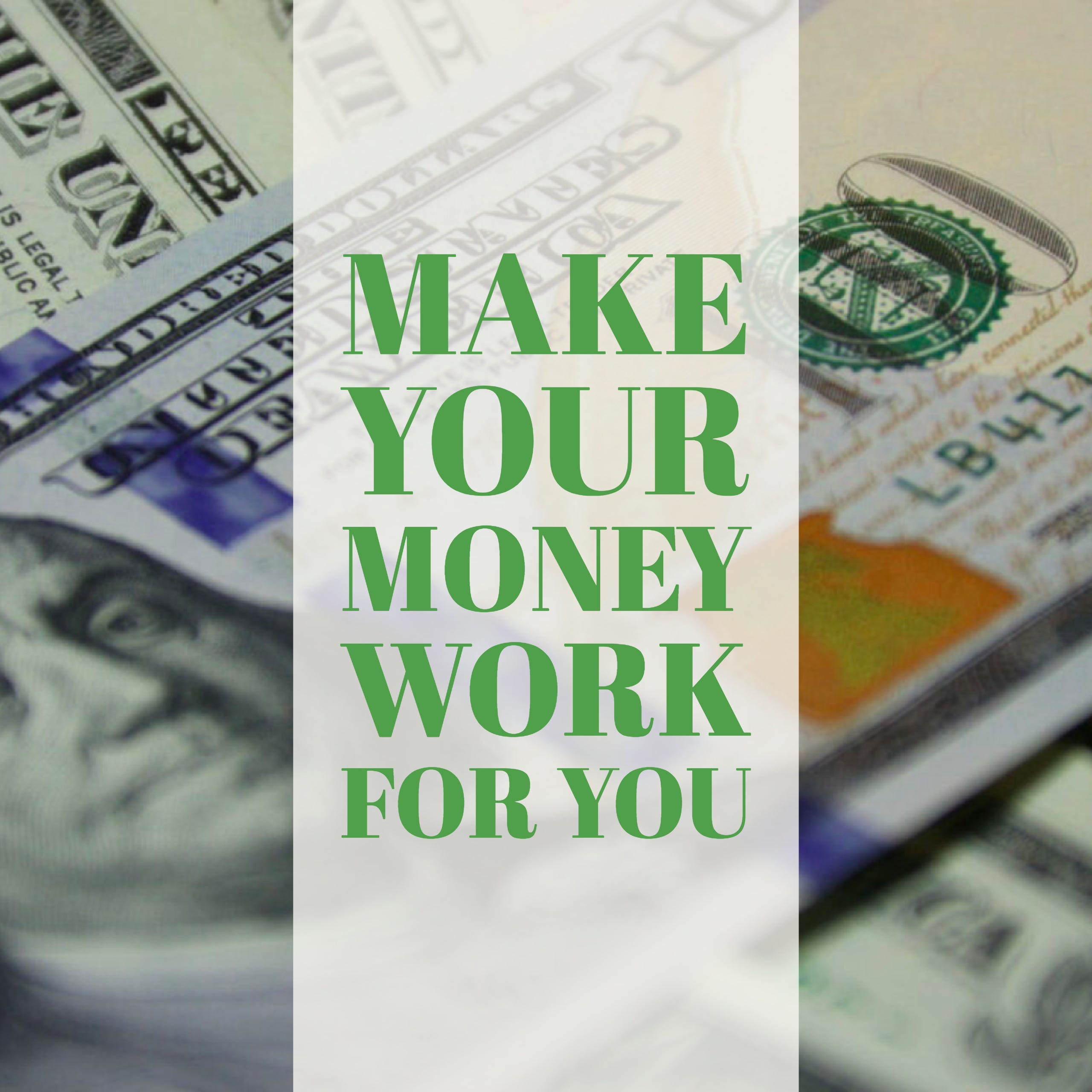 where to make your money work for you