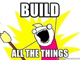 Build all the things