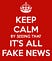 Keep Calm, It's all Fake News - Make Yourself Great Again