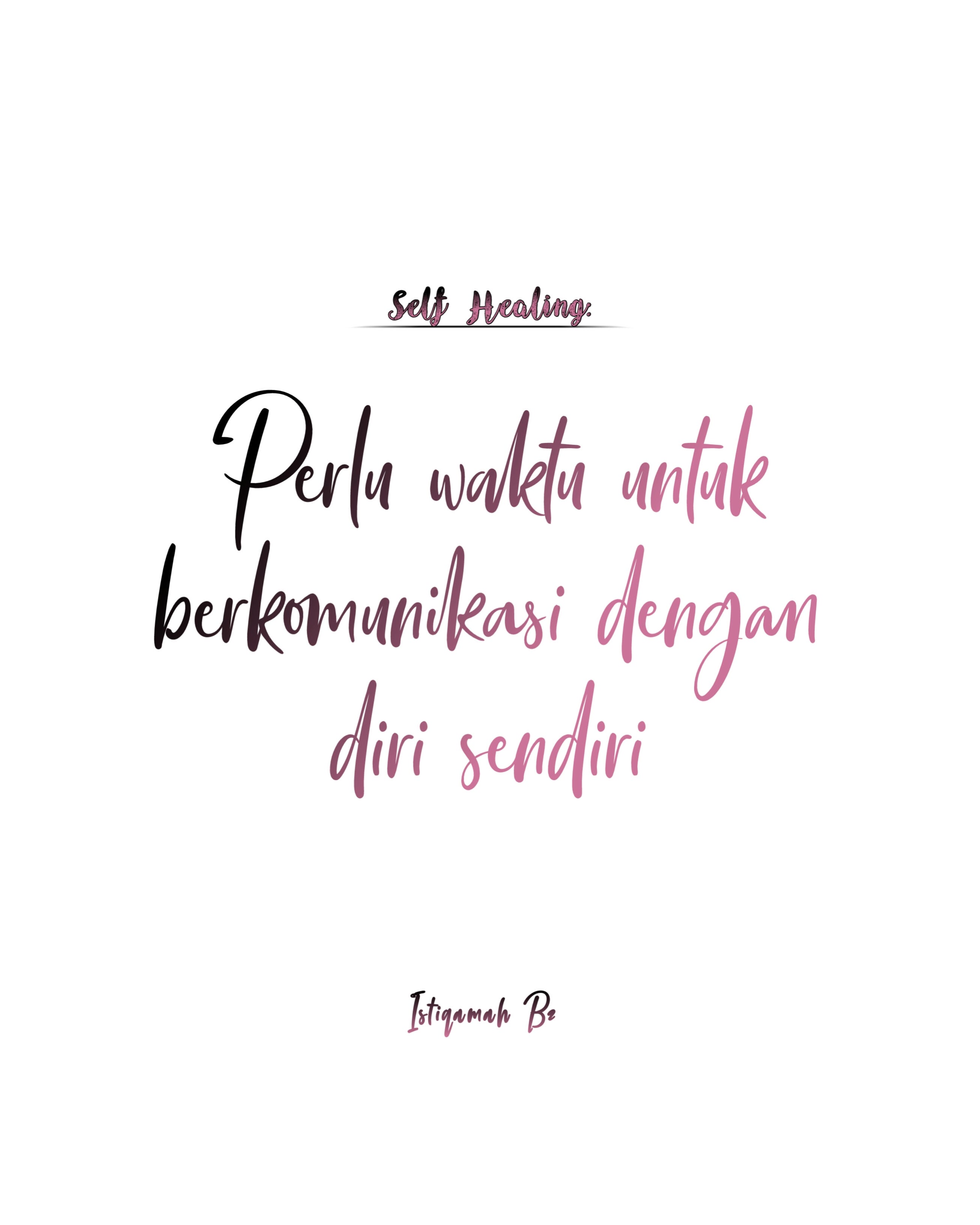 Self Healing Penyembuhan Diri Kamu Pernah Enggak Sih Merasa Sangat By Istiqamah Bz Medium