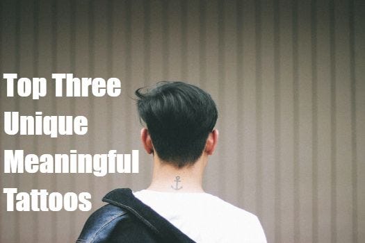 Unique Meaningful Tattoos