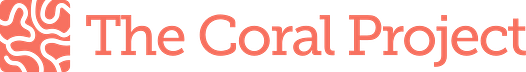The Coral Project