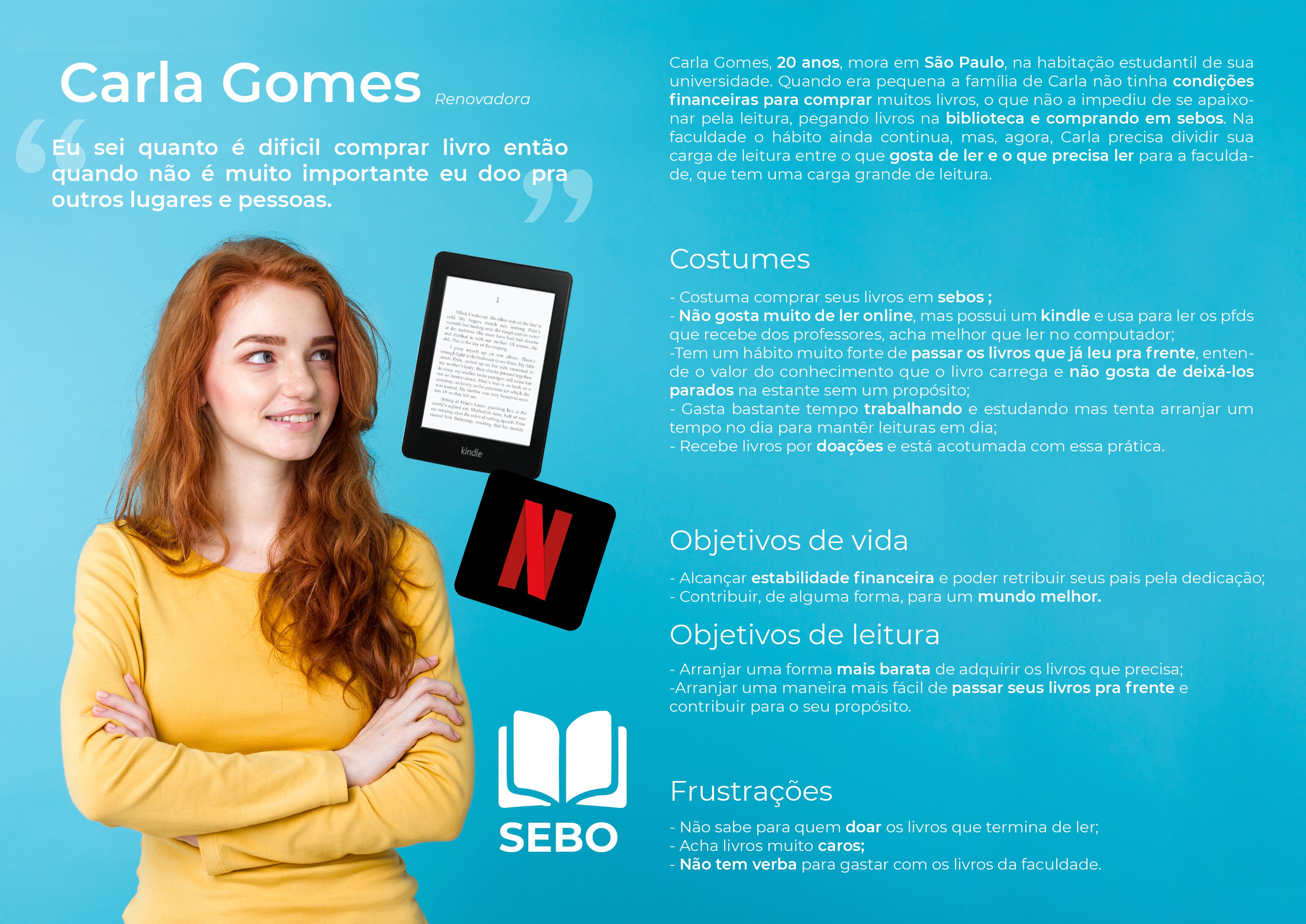 Persona com menos acesso aos livros, Carla Gomes