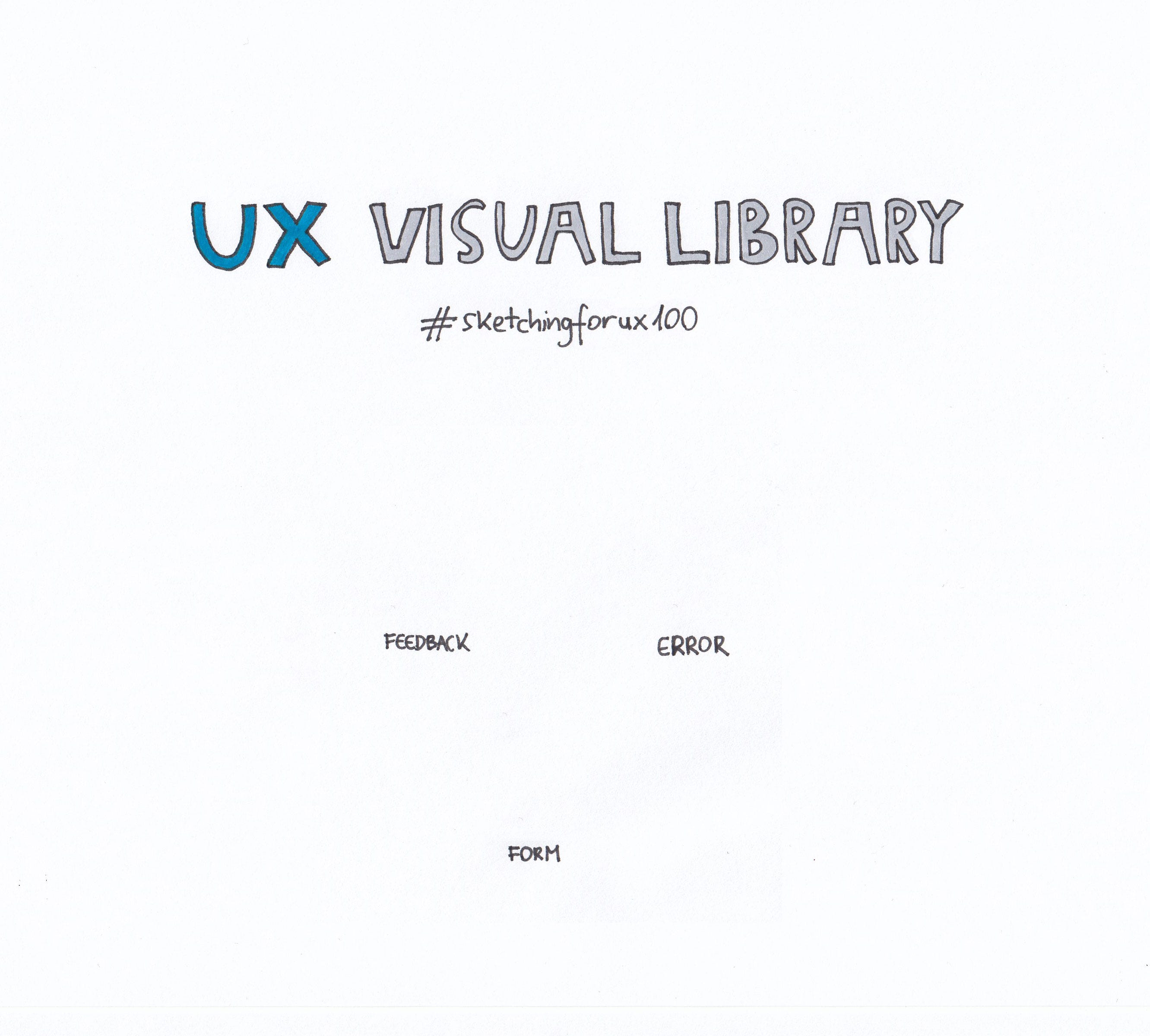 Ux Sketching Challenge 100 Days Of Visual Library Building By Krisztina Szerovay Ux Collective