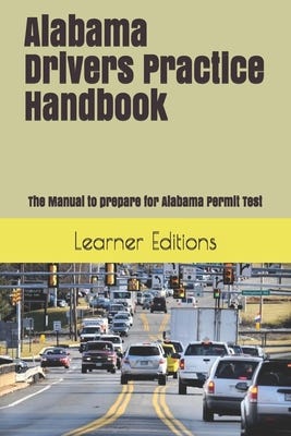 PDF © FULL BOOK © ‘’Alabama Drivers Practice Handbook: The Manual to ...