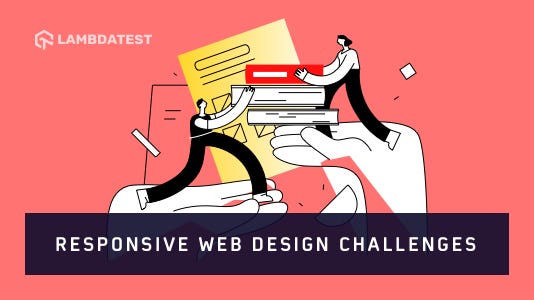 10 Responsive Web Design Challenges And Their Solution