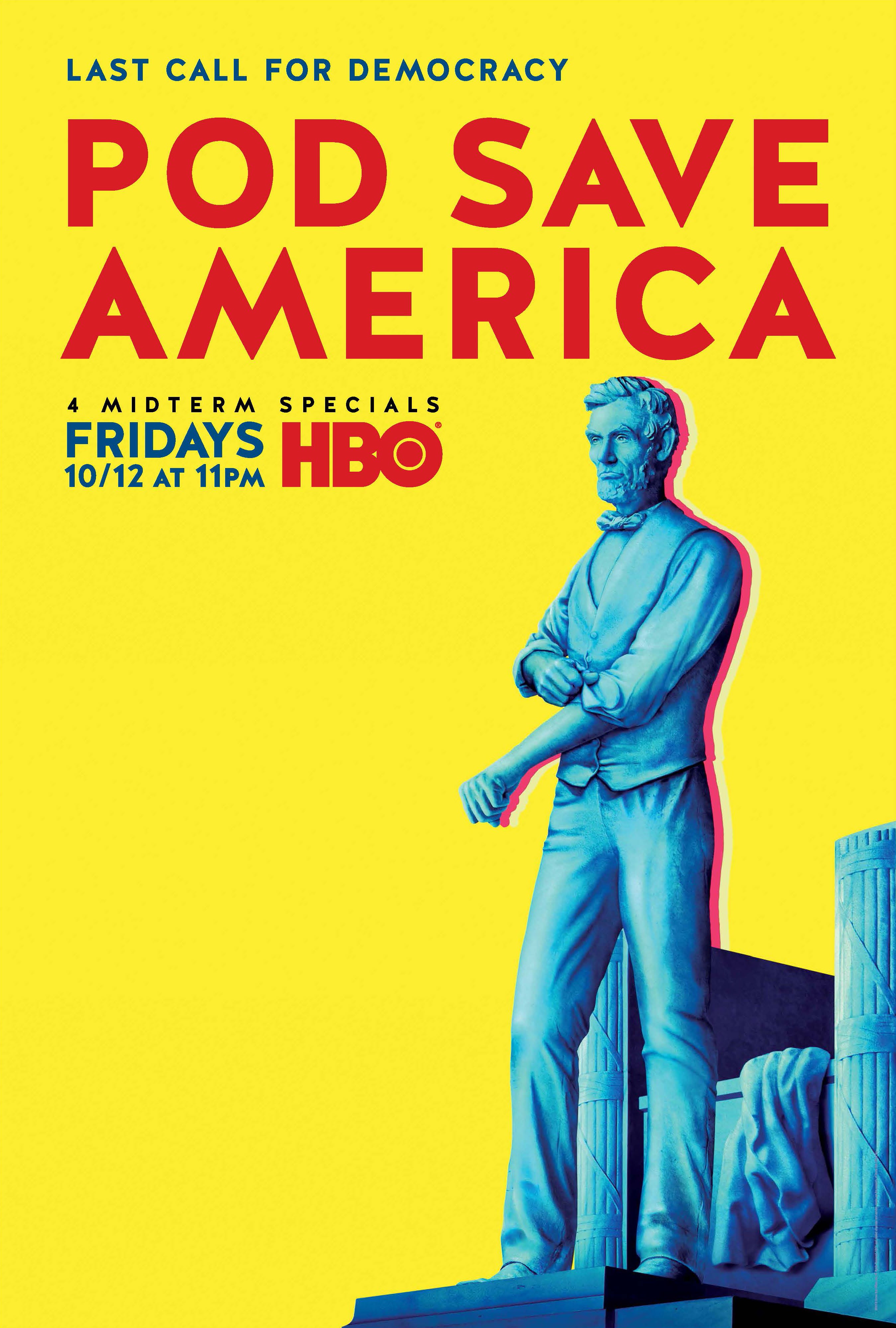 POD SAVE AMERICA DEBUTS FRIDAY, OCT. 12 ON HBO HBO & Cinemax PR Medium