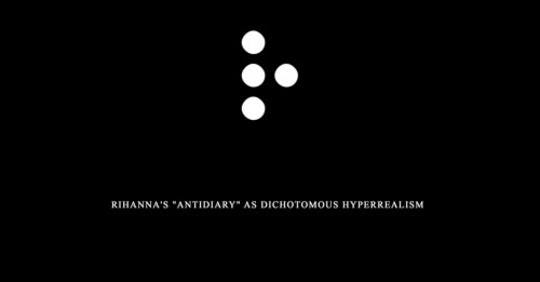 R Rihanna S Antidiary As Dichotomous Hyperrealism By Floyd Daniel Hobson Iii Medium