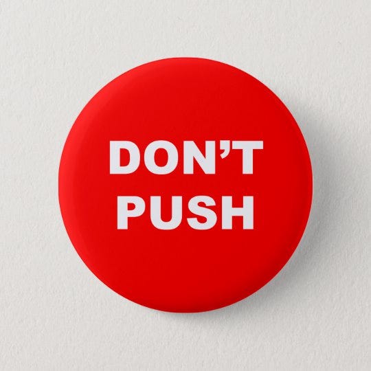 Don T Touch The Red Button And Why We Always Do By Amelia Settembre Medium