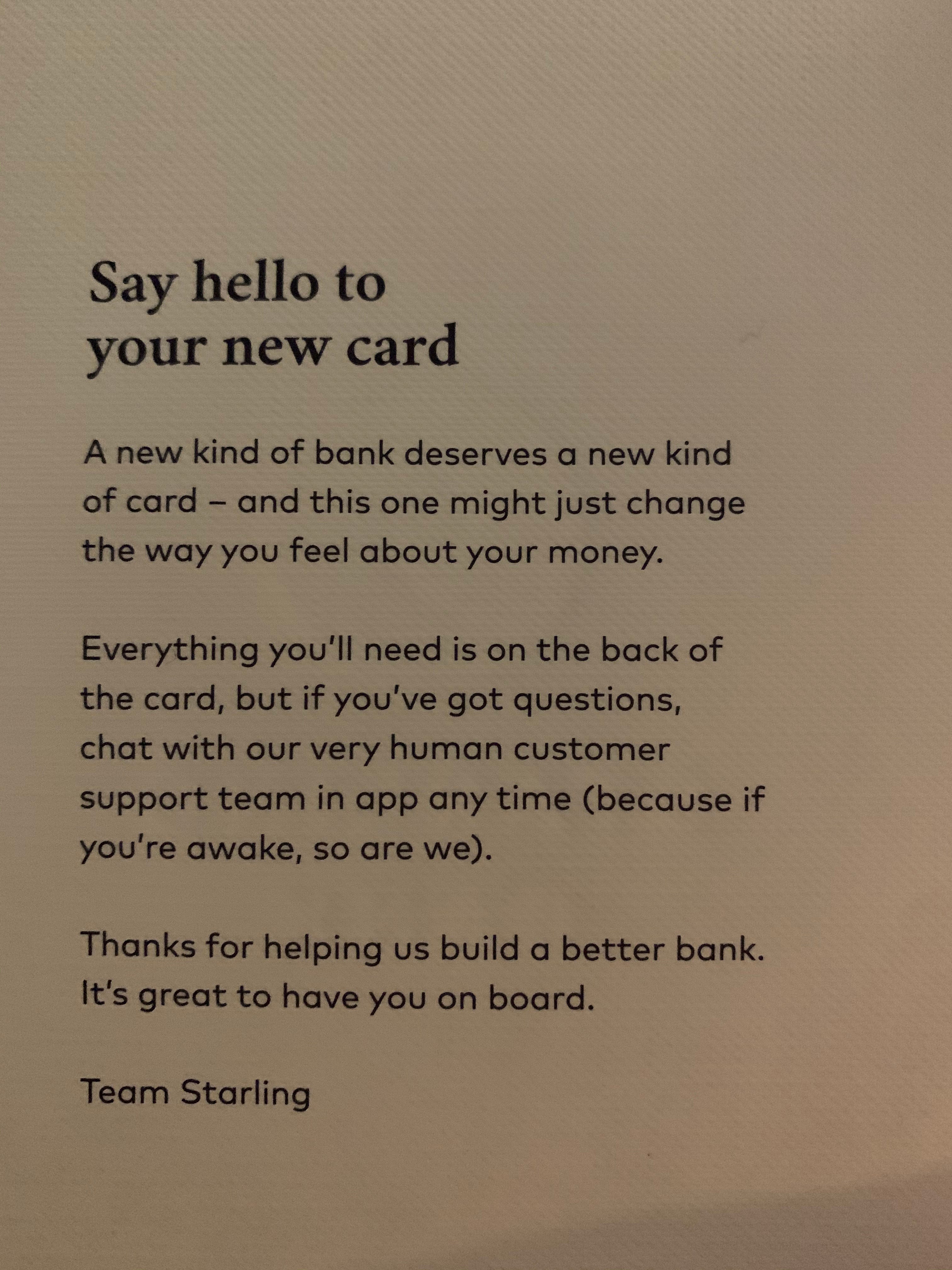 This is a welcome card from Starling which comes with your bank card — it reassures you that they are around whenever you are