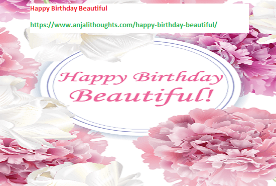 The Secret Of Happy Birthday Beautiful Wishes Quotes Message