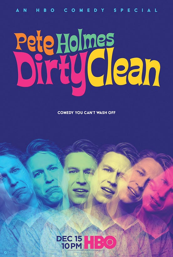 PETE HOLMES DIRTY CLEAN, HIS SECOND HBO STANDUP SPECIAL, DEBUTS DEC