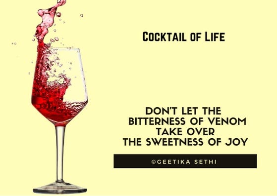 What S Your Poison In Life I Love My Cocktail Of Life On The By Geetika Sethi Illumination Medium